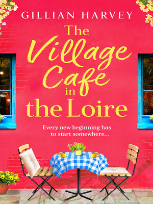 cover image of The Village Cafe in the Loire